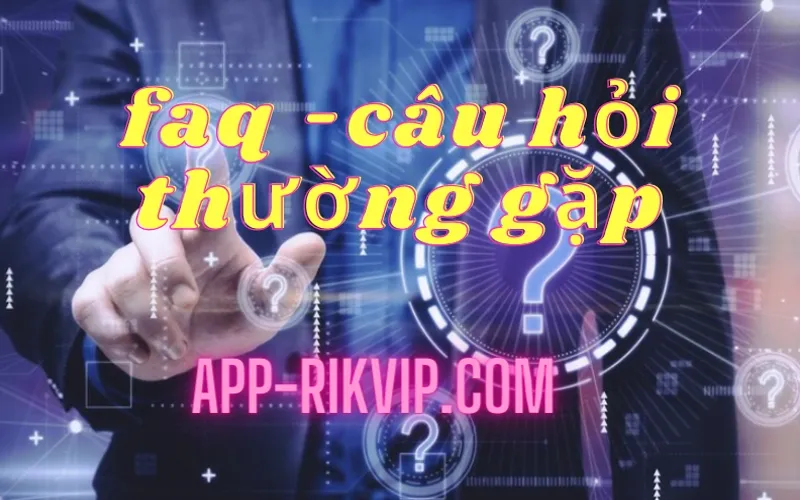 câu hỏi thường gặp